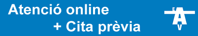 Atenció online +  Cita prèvia