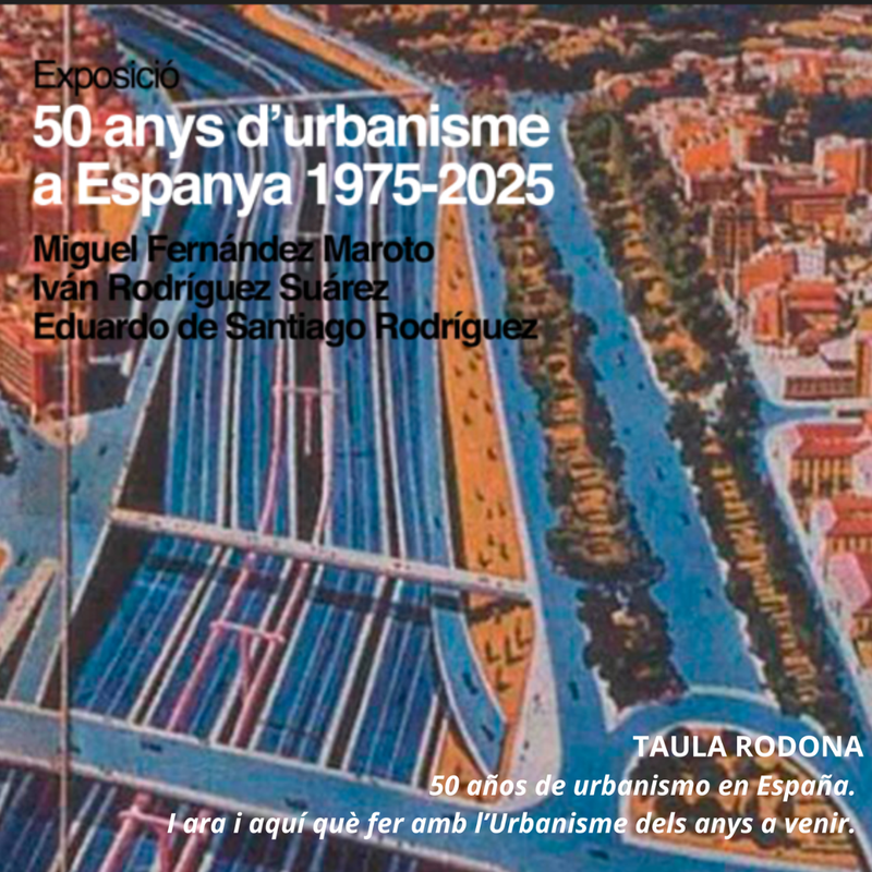50 anys d'Urbanisme a Espanya, exposició