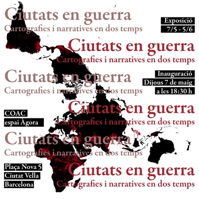 Ciutats en guerra. Cartografies i narratives en dos temps