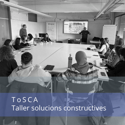 Taller TOSCA solucions constructives