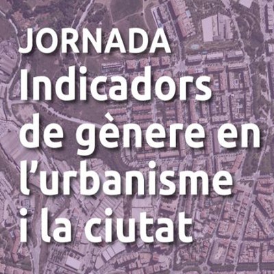 Indicadors de gènere en l'urbanisme