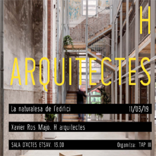 Conferències: Harquitectes «La naturalesa de l'edifici»