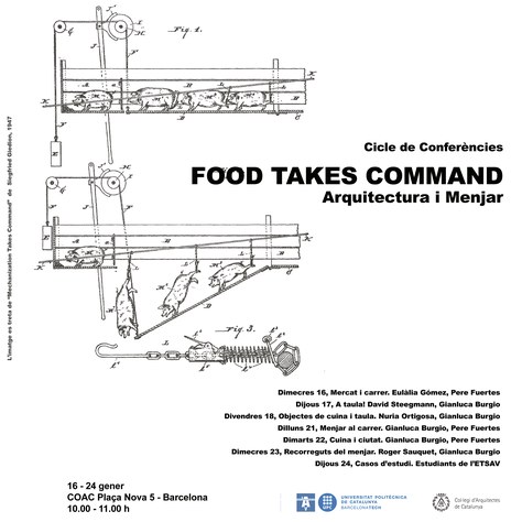 Cicle «Food takes command». Arquitectura i menjar