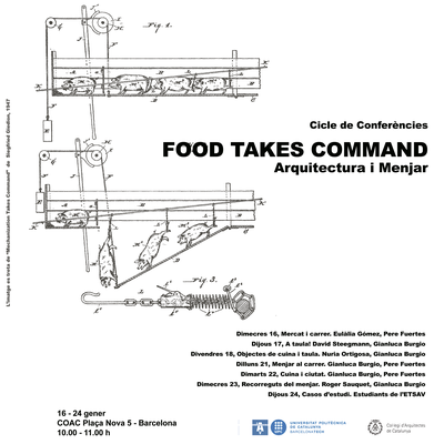 Cicle «Food takes command». Arquitectura i menjar