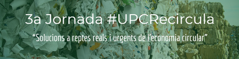 3a Jornada UPC Recircula