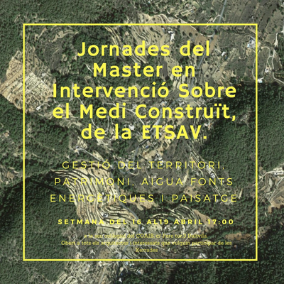 Jornades del Màster en Intervenció Sostenible en el Medi Construït MISMeC