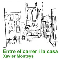 'Entre el carrer i la casa', conferència a càrrec de Xavier Monteys