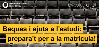 Beques i ajuts a l'estudi: prepara't per a la matrícula!