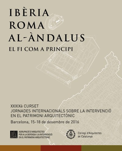 XXXIXè curset: IBÈRIA, ROMA, AL-ÀNDALUS. El fi com a principi.