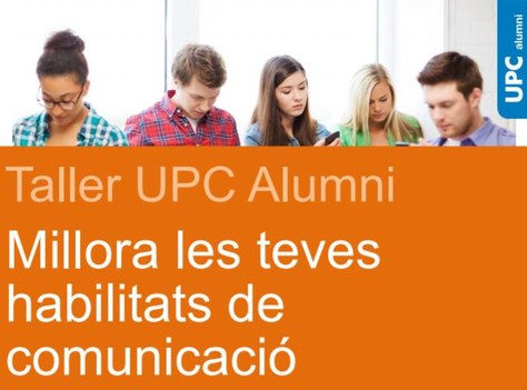Taller UPC alumni: Millora les teves habilitats de comunicació