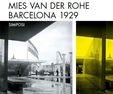 Simposi Mies van der Rohe - Barcelona 1929