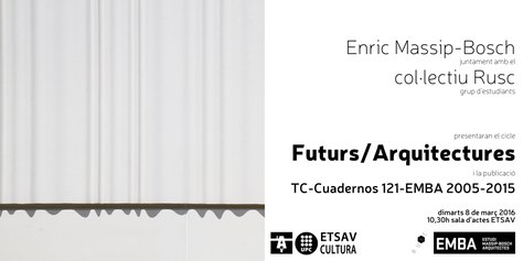 Conferència "Futurs / Arquitectures" Enric Massip-Bosch