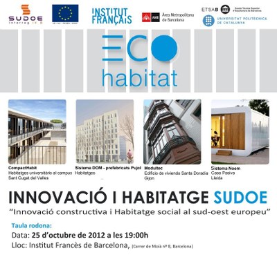 25/10 Taula rodona: “Innovació constructiva i habitatge social al su-oest europeu"