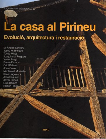 Publicació del llibre "La casa al Pirineu. Evolució, arquitectura i restauració"